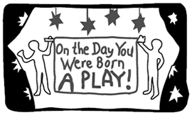 On the Day You Were Born Play